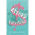 How to afford everything - Paperback