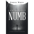 Comfortably Numb: A Study of Apathy in Malachi - Paperback