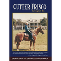 Cutter Frisco: Growing Up on the Original Southfork Ranch: A Memoir - Hardcover
