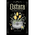 Ostara: The Spring Equinox - Hardcover