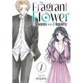 The Fragrant Flower Blooms with Dignity 1 - Paperback
