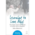 Learning to Love Amy: The foster carer who saved a mother and a daughter - Paperback