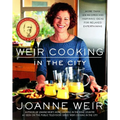 Weir Cooking in the City: More Than 125 Recipes and Inspiring Ideas for Rela - Paperback