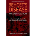 BehҪet's Disease/The Diet Solution: A Way of Living Medication Free and Healthy with Behҫet's Disease - Paperback