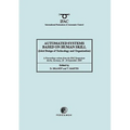 Automated Systems Based on Human Skill (Joint Design of Technology and Organisation) - Paperback