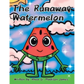 The Runaway Watermelon - Paperback