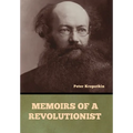 Memoirs of a Revolutionist - Hardcover