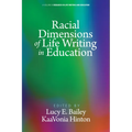 Racial Dimensions of Life Writing in Education - Paperback