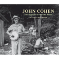 John Cohen: The High and Lonesome Sound - Hardcover