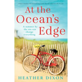 At the Ocean's Edge: A heart-warming and emotional page-turner that will sweep you off your feet - Paperback