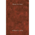 There Is A River - Paperback