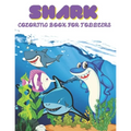 Shark Coloring Book For Toddlers: Shark Coloring Book for Toddlers.35 Shark design - Paperback