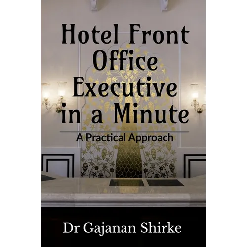 Hotel Front Office Executive in a Minute - Paperback
