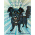 Missy's Pillow: A Mostly Real Story about a Very Real Dog - Paperback