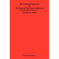 The Amistad Argument & The State of The Union Addresses - Hardcover