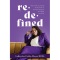 Redefined: The result of putting in the work to become whatever the f@#k you want - Paperback