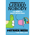 Chronicles of a Lizard Nobody: The Hat of Great Importance - Hardcover