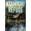 Kiamichi Refuge: Book One of the Kiamichi Survival Series - Paperback
