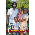 Parenting Realistically: A Guide to Healthy Parenting - Paperback