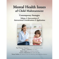 Mental Health Issues of Child Maltreatment: Contemporary Strategies, Volume 2: Contemporary Strategies, Volume 2: Contemporary Strategies, Volume 2 - Paperback