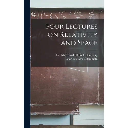 Four Lectures on Relativity and Space - Hardcover