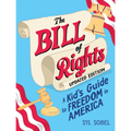 The Bill of Rights: A Kid's Guide to Freedom in America - Hardcover
