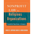 Nonprofit Law for Religious Organizations: Essential Questions & Answers - Paperback