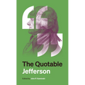 The Quotable Jefferson - Paperback