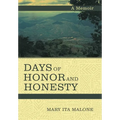 Days of Honor and Honesty: A Memoir - Hardcover