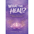 What The Heal!? - Paperback