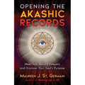 Opening the Akashic Records: Meet Your Record Keepers and Discover Your Soul's Purpose - Paperback
