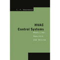 HVAC Control Systems: Modelling, Analysis and Design - Paperback