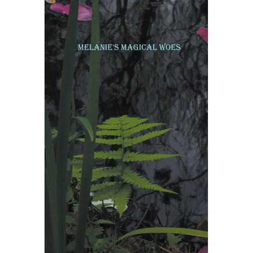 Melanie's Magical Woes - Paperback