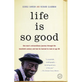 Life Is So Good - Paperback