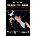 Satan, I Declare Myself Free - Paperback
