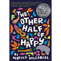 The Other Half of Happy: (Middle Grade Novel for Ages 9-12, Bilingual Tween Book) - Hardcover