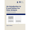 An Introduction to R and Python for Data Analysis: A Side-By-Side Approach - Hardcover