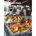 50 Food Truck Recipes for Home - Paperback