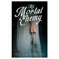 My Mortal Enemy: With an Excerpt by H. L. Mencken - Paperback