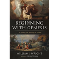 Beginning with Genesis: A Journey from Knowledge to Wisdom - Paperback