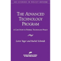 The Advanced Technology Program:: A Case Study in Federal Technology Policy - Paperback