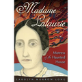 Madame Lalaurie, Mistress of the Haunted House - Paperback