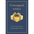 Unwrapped Wishes - Paperback