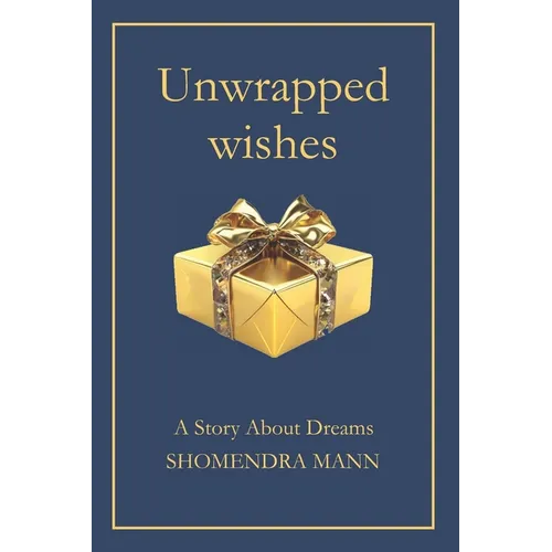 Unwrapped Wishes - Paperback