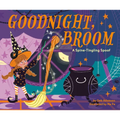 Goodnight, Broom: A Spine-Tingling Spoof - Board Book