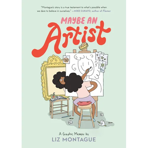 Maybe an Artist, a Graphic Memoir - Paperback