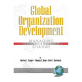 Global Organization Development: Managing Unprecedented Change - Paperback