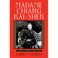 Madame Chiang Kai-Shek: China's Eternal First Lady - Paperback