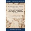 The Natural History of Bees. Containing an Account of Their Production, Their Oeconomy, the Manner of Their Making wax and Honey, ... Illustrated With - Hardcover