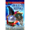 Holiday Hijinks: A Christmas Paranormal Cozy Mystery - Paperback